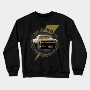 The Strong have Survived! 1965 GTO Crewneck Sweatshirt